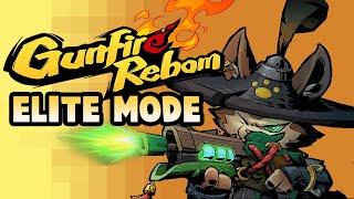 ELITE MODE FULL RUN...Gunfire Reborn