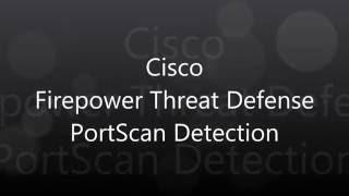 17. Cisco Firepower Threat Defense: PortScan Detection