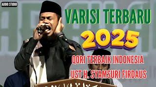 STAB THE HEART | THE LATEST VARIATION OF UST H. SYAMSURI FIRDAUS 2025 | THE BEST QORI IN INDONESIA