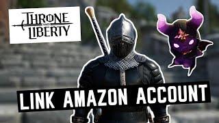 How to link your Amazon account - Throne and Liberty guide