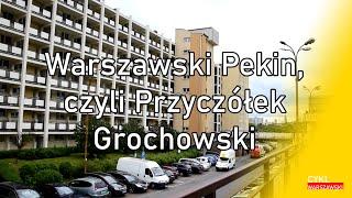 Warszawski Pekin, czyli Przyczółek Grochowski