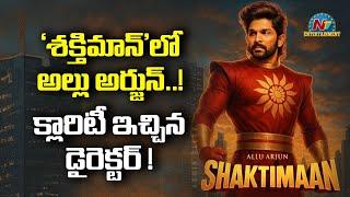Allu Arjun in ShaktiMaan.. Director given Clarity | Allu Arjun || @NTVENT