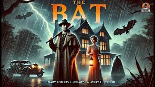  The Bat | Classic Detective Mystery | A Gripping Tale of Suspense ️‍️