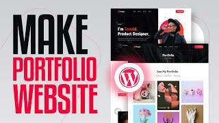 How To Make A Portfolio Website Using WordPress (2024) Tutorial For Beginners