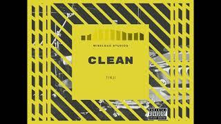 TINJI - CLEAN (OFFICIAL AUDIO)