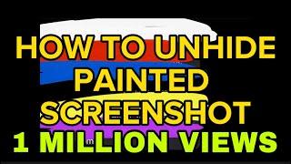 HOW TO UNHIDE PAINTED SCREENSHOT TEXT