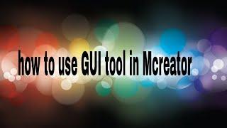 how to use GUI tool in Mcreator