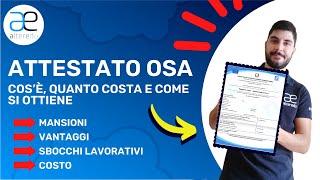 ATTESTATO OSA: Cos’è, Quanto Costa e Come si Ottiene