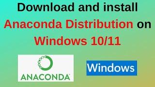 How to download and install Anaconda Python Distribution Jupyter notebook on Windows 10/11