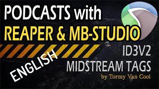 #035 - ▶️ Reaper's podcasts and MB Studio: MidStream TAGS ID3V2 [Tutorial - How To - ENGLISH]