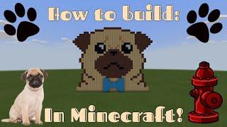 How to Build a Pixel Art Pug in Minecraft!!!