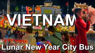 lunar new year 2025  Hue Vietnam City Bus Tour  - Travel Vietnam 4K