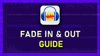 Audacity - How to Fade in & Fade Out - Fast & Easy