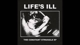 Life's Ill - The Constant Struggle 2024 (Full EP)