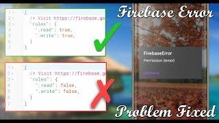 THE FIREBASE ERROR | Permission Denied | FULL HD | THE TUBE KING
