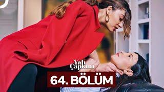 Yalı Çapkını 64. Bölüm