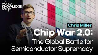 Chip War 2.0: The Global Battle for Semiconductor Supremacy│Chris Miller (The Author of “Chip War")