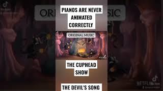 Pianos are never animated correctly - The Cuphead Show (The Devil's Song) Full Version