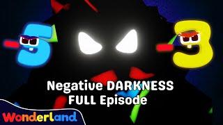 Wonderland: The Negative Darkness | Full Episode