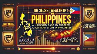 The Secret Wealth of the Philippines | A Harvard Case Study in Progress!