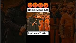 Bamsi Mood Off | Powerful Emotional Scene"#BamsiMoodOff#BamsiBey#ErtugrulWarrior#EmotionalScene