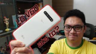 LG V60 Pero Sayang - Nakakadisappoint to