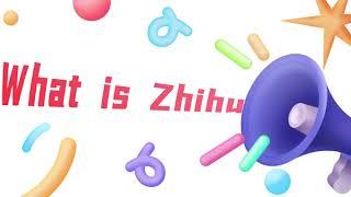 What is Zhihu?