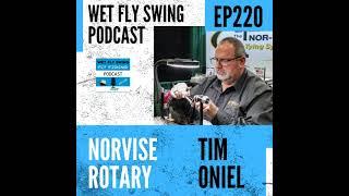 WFS 220 - The Norvise Rotary Fly Tying Vise with Tim O'neil