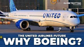 787 vs A350 - Why Boeing For United?