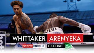 FULL FIGHT! Ben Whittaker vs Ezra Arenyeka