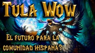 TULA WOWSi Blizzard no se lo curra, ahí estará la comunidad.