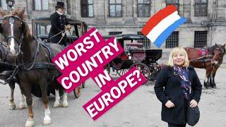 The Netherlands Is The Worst Country in Europe. Here's Why