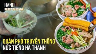 Quán phở nức tiếng Hà Thành lọt "mắt xanh" Michelin | Hanoi Review