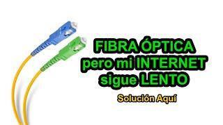 Me instalaron FIBRA ÓPTICA pero mi Internet SIGUE LENTO