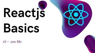 43 ReactJS basics - using env file