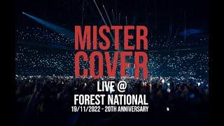 Mister Cover live @ Forest National - 20ème anniversaire - Full Concert - 2022