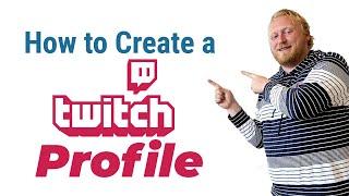 How to Create a Twitch Profile  | twitch profile banner | twitch profile picture