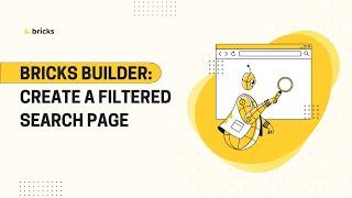 How to Create Search Page With Filters Using Bricks Builder