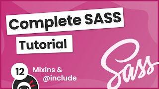 SASS Tutorial (build your own CSS library) #12 - Mixins