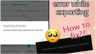 error while exporting video in avee player // How to fix error "failed to get audio data for frame"