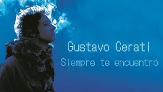 Cerati - Siempre te encuentro