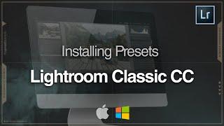 How To Install Presets in Lightroom Classic CC | Lightroom Tutorial