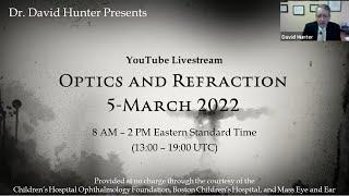 Dr. Hunter's 2022 Worldwide Optics and Refraction Review - Livestream