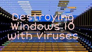 Destroying Windows 10 with viruses