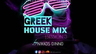 GRK HOUSE MIX [ Session 3 ] by NIKKOS DINNO