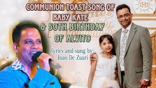 Communion Toast Song of Baby Cate & 50th Birthday of Alvito | Joao De Zuari | Soud Song 2024