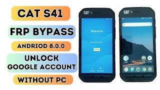 CAT S41 FRP Bypass || CAT S41 Google Account Bypass without PC