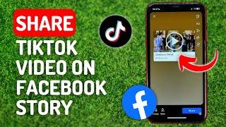 How to Share Tiktok Video on Facebook Story