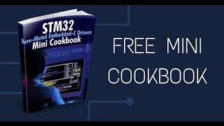 Download Free STM32 Bare-Metal Peripheral Drivers Development Mini Cookbook.