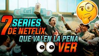 7 SERIES de NETFLIX que pocos CONOCEN y VALEN LA PENA